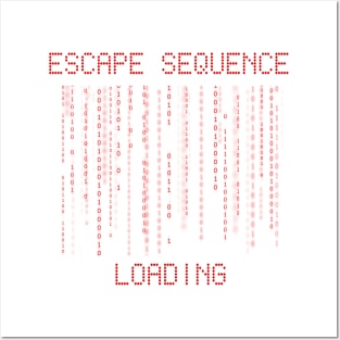 Escape sequence loading Posters and Art